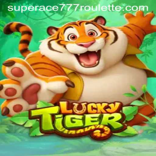 Exploring the World of LuckyTiger: The Ultimate Gaming Adventure with SuperAce777